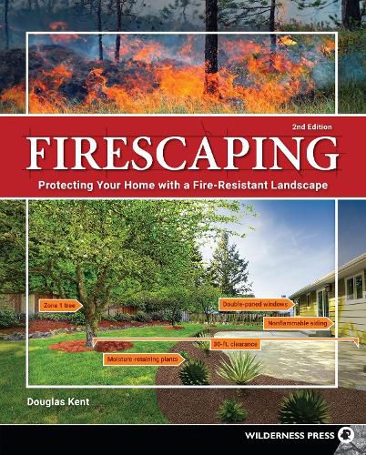 Cover image for Firescaping: Protecting Your Home with a Fire-Resistant Landscape