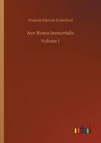 Cover image for Ave Roma Immortalis