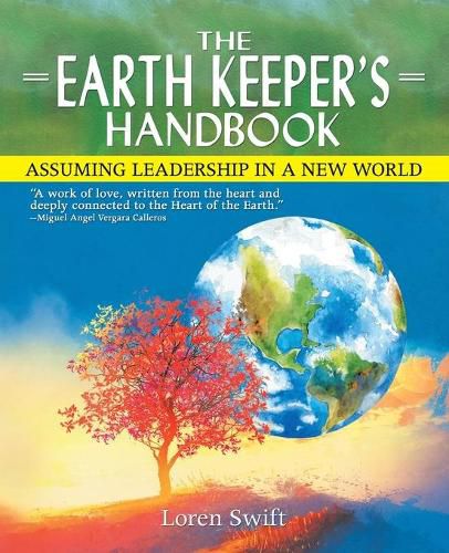 Cover image for The Earth Keeper's Handbook: Assuming Leadership in a New World