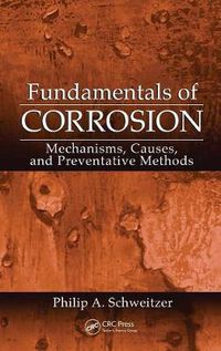 Cover image for Fundamentals of Corrosion: Mechanisms, Causes, and Preventative Methods