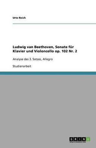 Cover image for Ludwig Van Beethoven, Sonate Fur Klavier Und Violoncello Op. 102 NR. 2