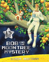 Cover image for Bob and the Moontree Mystery