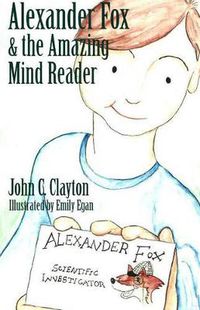 Cover image for Alexander Fox and the Amazing Mind Reader