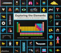 Cover image for Exploring the Elements: A Complete Guide to the Periodic Table