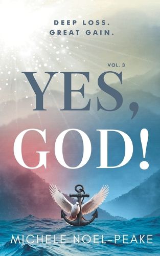 Cover image for Yes, God! ﻿Volume 3 ﻿