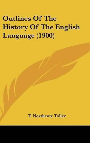 Cover image for Outlines of the History of the English Language (1900)