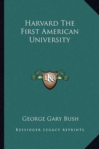 Cover image for Harvard the First American University