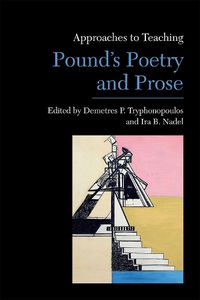 Cover image for Approaches to Teaching Pound's Poetry and Prose