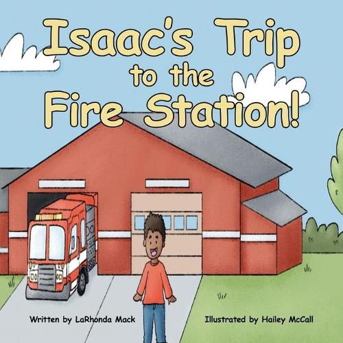 Cover image for Isaac's Trip to the Fire Station!