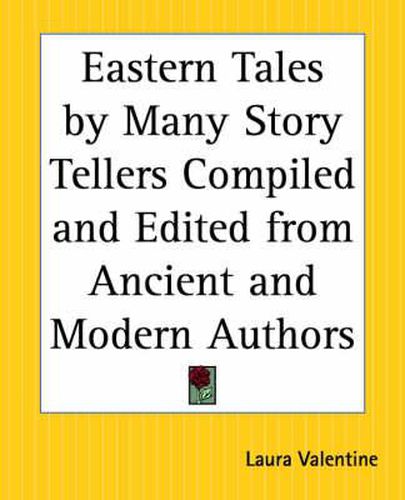 Cover image for Eastern Tales by Many Story Tellers Compiled and Edited from Ancient and Moern Authors