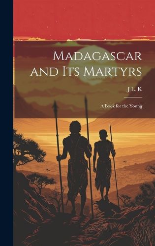 Cover image for Madagascar and its Martyrs