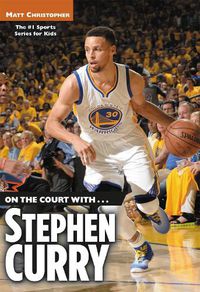 Cover image for On the Court with... Stephen Curry