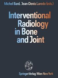 Cover image for Interventional Radiology in Bone and Joint