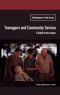 Cover image for Teenagers and Community Service: A Guide to the Issues