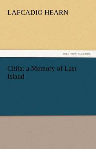 Cover image for Chita: A Memory of Last Island