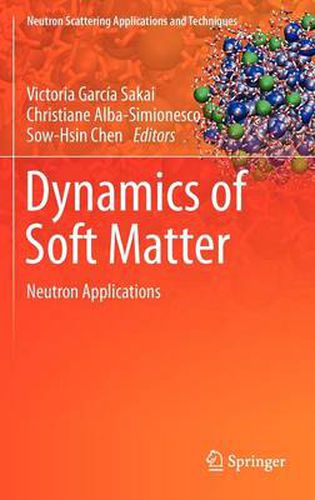 Cover image for Dynamics of Soft Matter: Neutron Applications