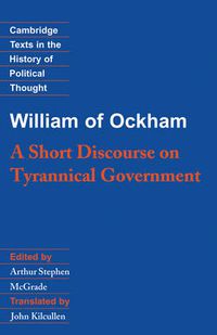 Cover image for William of Ockham: A Short Discourse on Tyrannical Government