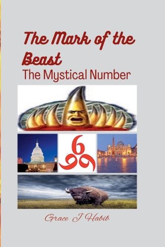Cover image for The Mark of the Beast The Mystical Number