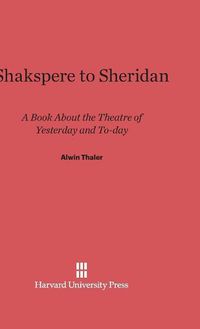 Cover image for Shakspere to Sheridan