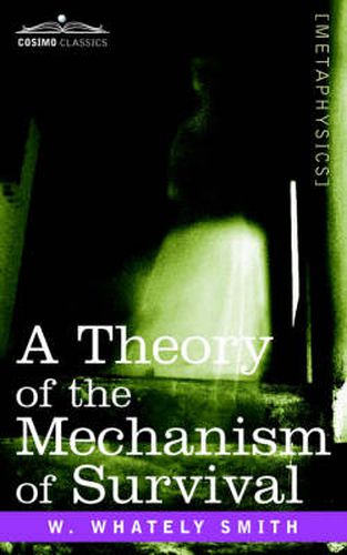 Cover image for A Theory of the Mechanism of Survival: The Fourth Dimension and Its Applications