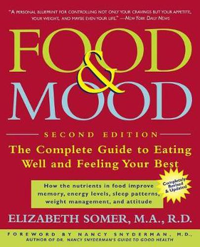 Cover image for Food and Mood: The Complete Guide to Eating Well and Feeling Your Best