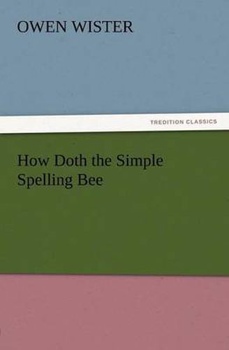 Cover image for How Doth the Simple Spelling Bee