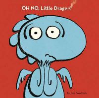 Cover image for Oh No, Little Dragon!