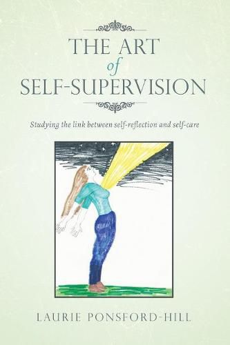 Cover image for The Art of Self-Supervision: Studying the link between self-reflection and self-care