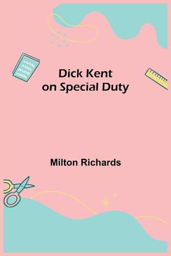 Cover image for Dick Kent on Special Duty