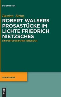 Cover image for Robert Walsers Prosastucke im Lichte Friedrich Nietzsches