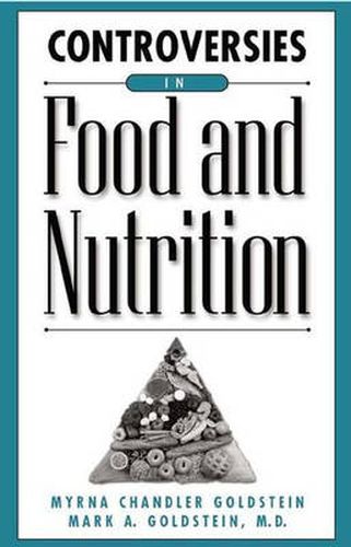 Controversies in Food and Nutrition