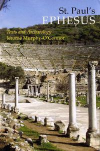 Cover image for St. Paul's Ephesus: Texts and Archaeology