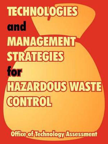 Cover image for Technologies and Management Strategies for Hazardous Waste Control