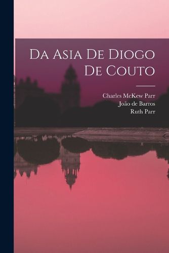 Cover image for Da Asia de Diogo de Couto