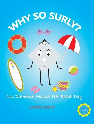 Cover image for Why So Surly?: Ms. Diamond Missed Her Beach Day