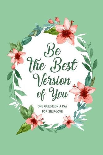 Cover image for Be The Best Version Of You