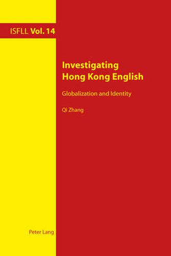 Cover image for Investigating Hong Kong English: Globalization and Identity