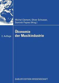 Cover image for OEkonomie Der Musikindustrie