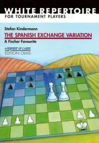 Cover image for Spanish Exchange Variation: A Fischer Favourite
