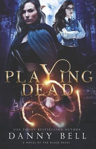 Playing Dead: A Novel of The Black Pages