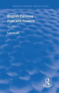 Cover image for English Farming : Past and Present: New (sixth) Edition