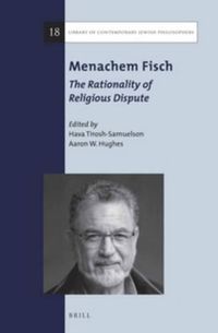Cover image for Menachem Fisch: The Rationality of Religious Dispute