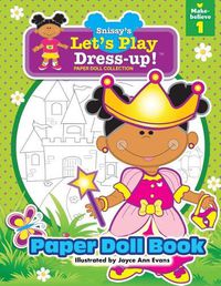 Cover image for Snissy's Let's Play Dress-Up!(TM) Paper Doll Collection: Paper Doll Book: Make-believe 1