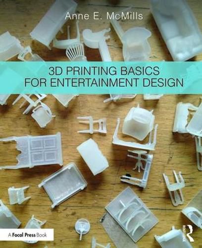 Cover image for 3D Printing Basics for Entertainment Design
