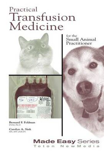 Cover image for Practical Transfusion Medicine for the Small Animal Practitioner