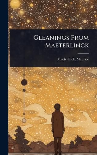 Cover image for Gleanings From Maeterlinck