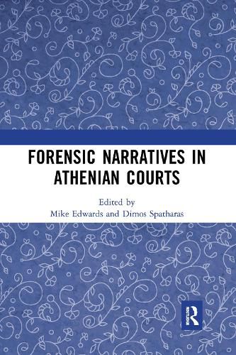 Forensic Narratives in Athenian Courts