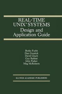 Cover image for Real-Time UNIX (R) Systems: Design and Application Guide