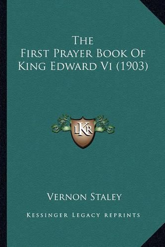 The First Prayer Book of King Edward VI (1903)