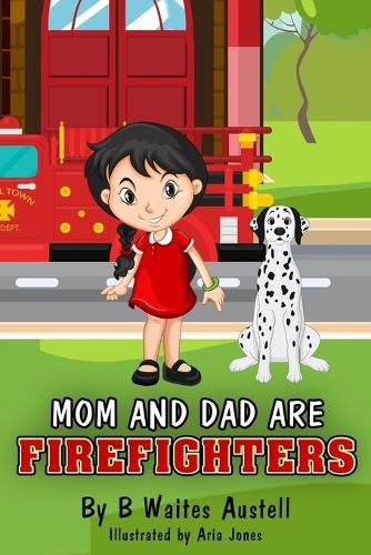 Cover image for Mom and Dad Are Firefighters